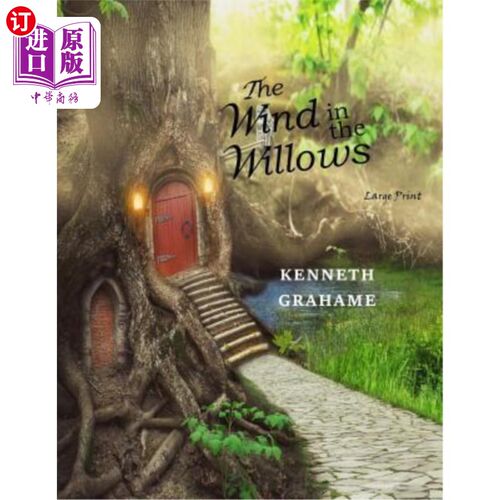 海外直订The Wind in the Willows: Large Print 柳树中的风：大字
