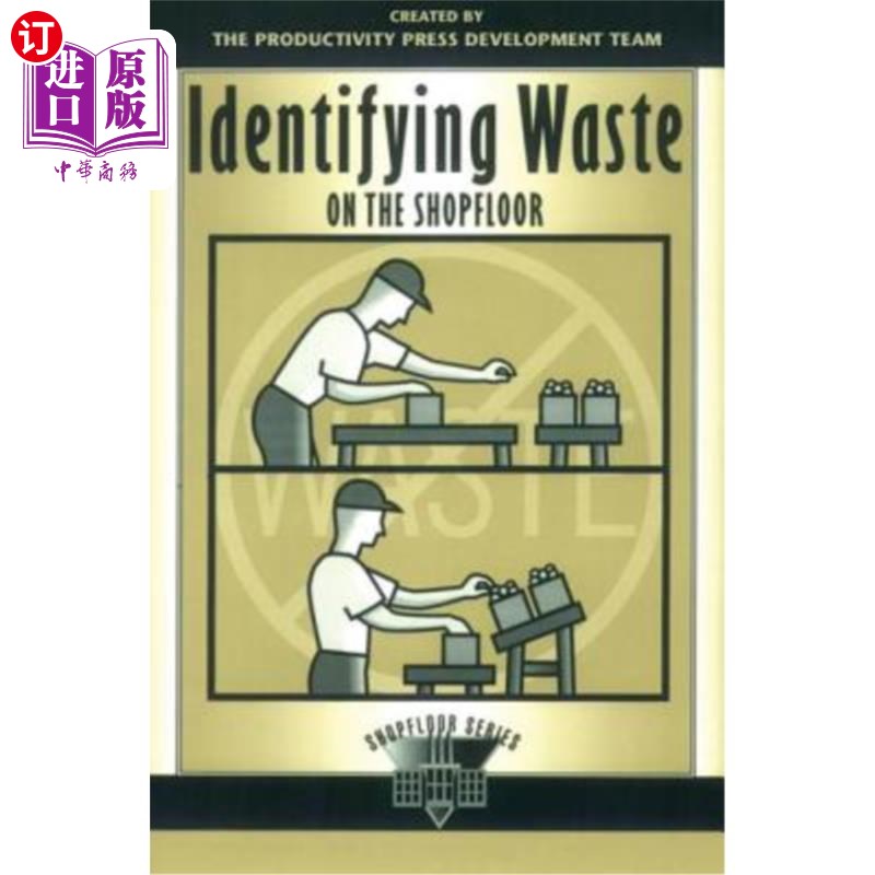 海外直订Identifying Waste on the Shopfloor 识别车间的废物