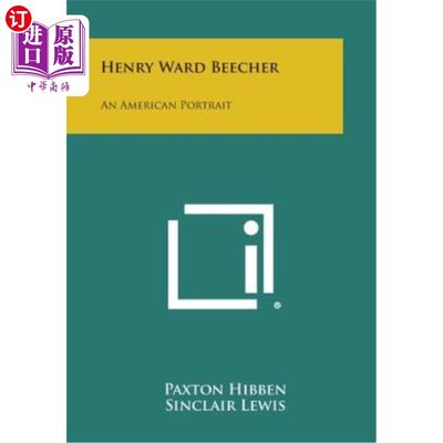 海外直订Henry Ward Beecher: An American Portrait 亨利·沃德·比彻：美国肖像