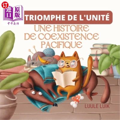 海外直订Le Triomphe De L'unité: Une Histoire De Coexistence Pacifique 《团结的胜利:和平共处的历史》