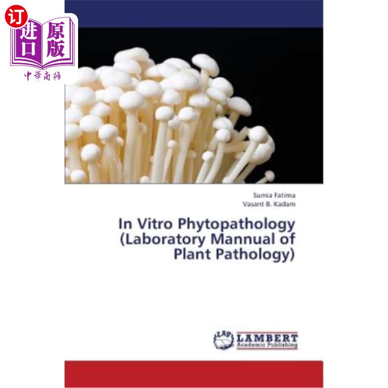 海外直订In Vitro Phytopathology (Laboratory Mannual of Plant Pathology) 体外植物病理学(植物病理学实验手册)