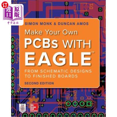 海外直订Make Your Own PCBs with Eagle: From Schematic Designs to Finished Boards 用eagle制作自己的pcb：从原理图设计