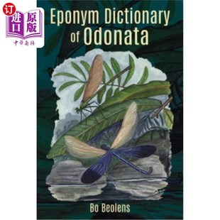 海外直订Eponym Dictionary of Odonata 奥多纳塔地名词典