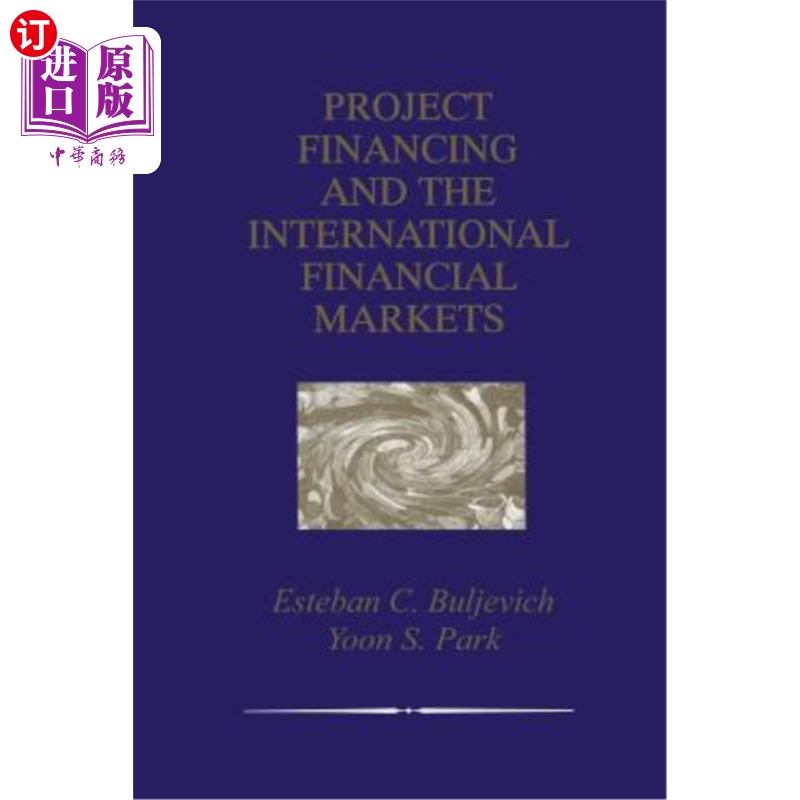 海外直订Project Financing and the International Financial Markets 项目融资与国际金融市场