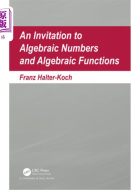 海外直订An Invitation to Algebraic Numbers and Algebraic Functions 代数数与代数函数的邀请