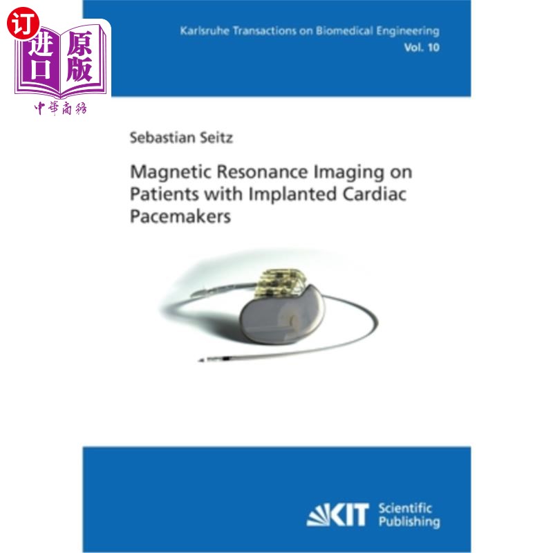 海外直订Magnetic Resonance Imaging on Patients with Implanted Cardiac Pacemakers 植入心脏起搏器患者的磁共振成像