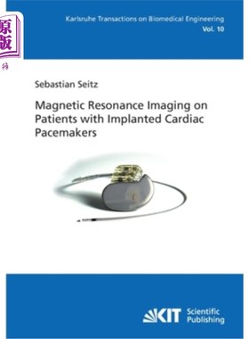 海外直订Magnetic Resonance Imaging on Patients with Implanted Cardiac Pacemakers 植入心脏起搏器患者的磁共振成像