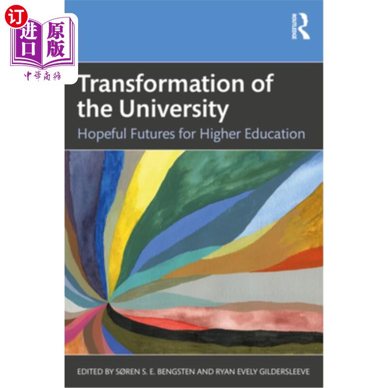 海外直订Transformation of the University: Hopeful Futures for Higher Education 大学转型:高等教育的美好未来