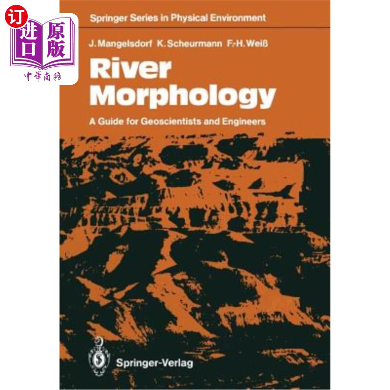 海外直订River Morphology: A Guide for Geoscientists and Engineers 河流形态：地球科学家和工程师指南