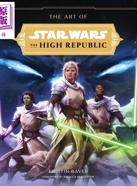 星球大战高等共和国 艺术设定集 第2卷 美版精装 英文原版 The Art of Star Wars The High Republic Kristin Baver