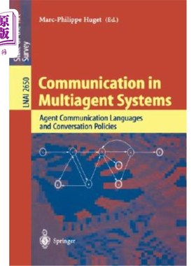 海外直订Communication in Multiagent Systems: Agent Communication Languages and Conversat 多代理系统中的通信:代理通