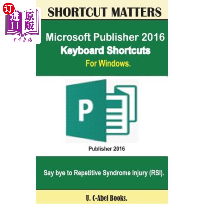 海外直订Microsoft Publisher 2016 Keyboard Shortcuts For Windows Microsoft Publisher 2016 Windows键盘快捷方式