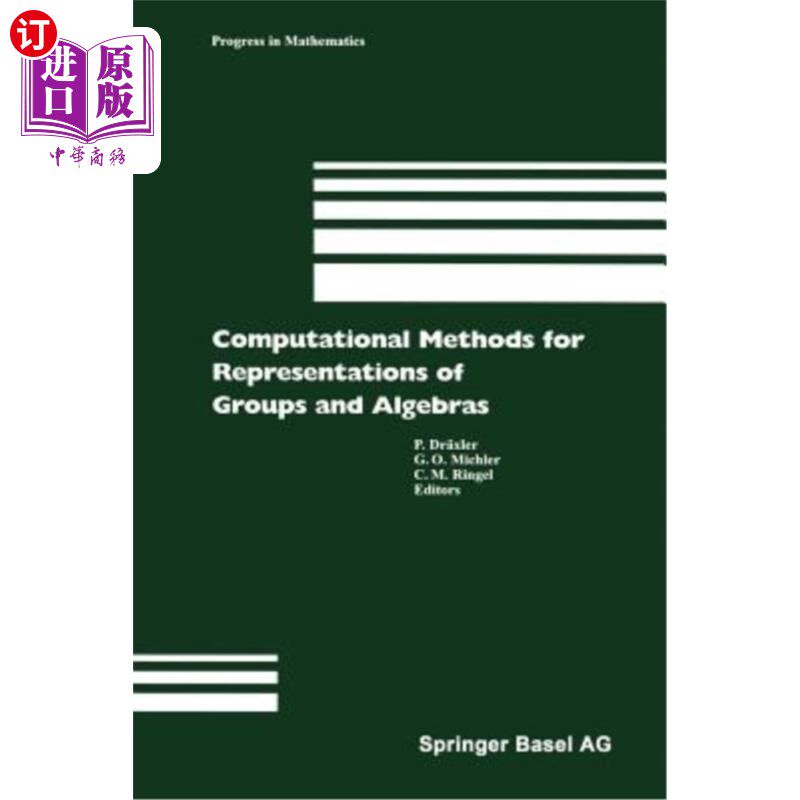 海外直订Computational Methods for Representations of Groups and Algebras: Euroconference 群与代数表示的计算方法：19