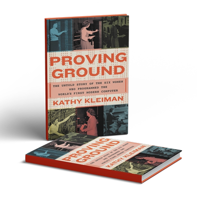 现货 电脑试验场 六名女性和世界第一台现代电脑的故事 英文原版 Proving Ground Kathy Kleiman【中商原版】