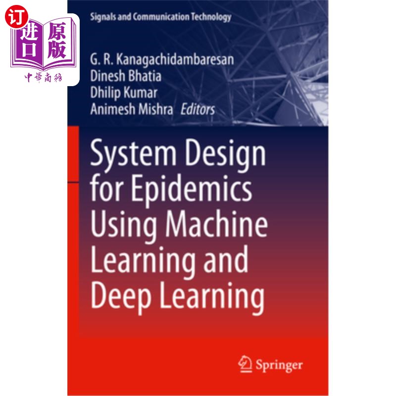 海外直订System Design for Epidemics Using Machine Learning and Deep Learning System Design for Epid