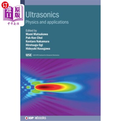 海外直订医药图书Ultrasonics: Physics and Applications 超声学