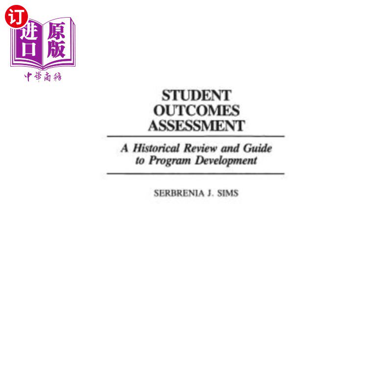 海外直订Student Outcomes Assessment: A Historical Review and Guide to Program Developmen 学生成果评估:历史回顾和课