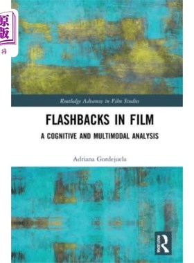 海外直订Flashbacks in Film 电影中的闪回