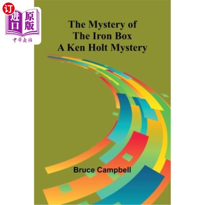 海外直订The Mystery of the Iron Box; A Ken Holt Mystery 《铁盒子之谜》；肯·霍尔特之谜