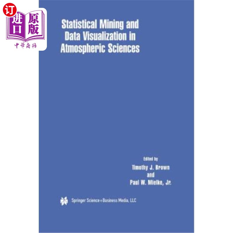 海外直订Statistical Mining and Data Visualization in Atmospheric Sciences 大气科学中的统计挖掘与数据可视化