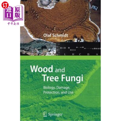 海外直订Wood and Tree Fungi: Biology, Damage, Protection, and Use 木材和树木真菌：生物学，损害，保护和使用