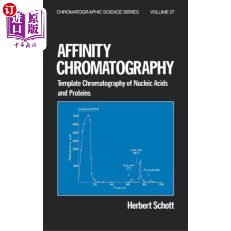 海外直订Affinity Chromatography: Template Chromatography of Nucleic Acids and Proteins亲和层析：核酸和蛋白质的模板