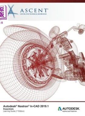海外直订Autodesk Nastran In-CAD 2019.1: Essentials: Autodesk Authorized Publisher Autodesk Nastran