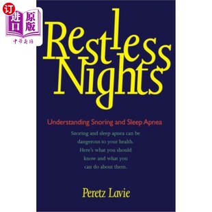 海外直订医药图书Restless Sleep 夜晚 了解打鼾和睡眠呼吸暂停 and 不安宁 Snoring Understanding Nights Apnea