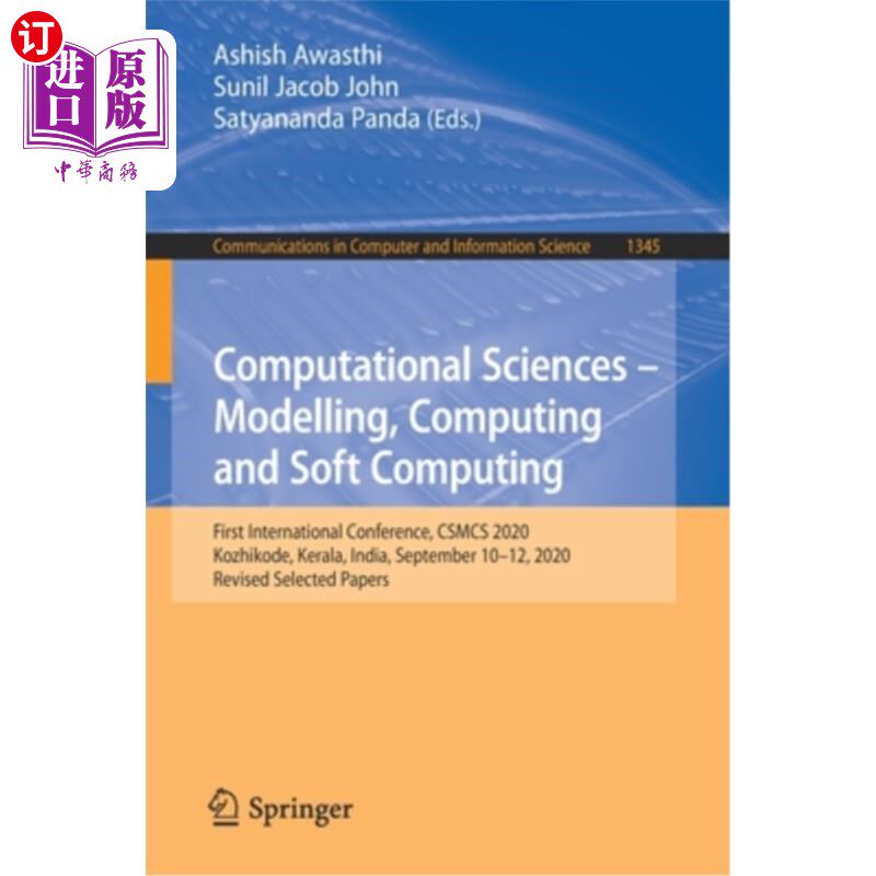 海外直订Computational Sciences - Modelling, Computing and Soft Computing: First Internat 计算科学-建模，计算和软计算: