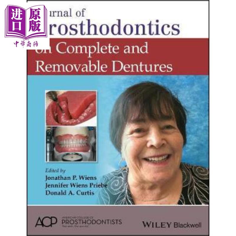 现货 完整与可摘义齿的口腔修复学杂志 Journal Of Prosthodontics On Complete And Removable Dentures 英文原版