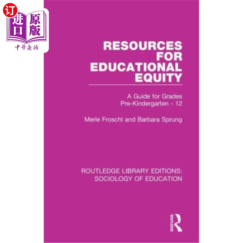 海外直订Resources for Educational Equity: A Guide for Grades Pre-Kindergarten - 12 教育公平资源：幼儿园前12年级指南