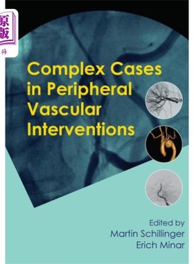 海外直订医药图书Complex Cases in Peripheral Vascular Interventio... 外周血管介入治疗中的复杂病例