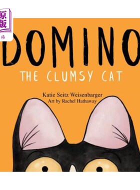 海外直订Domino: The Clumsy Cat 多米诺：笨猫