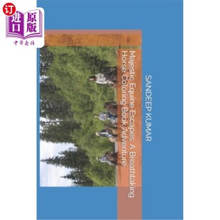 雄伟 马涂色书冒险 Coloring Book Horse Escapes Breathtaking 马逃脱：一个惊人 海外直订Majestic Adventure Equine