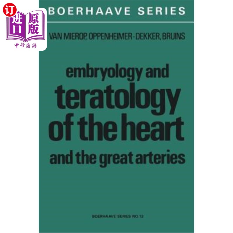 海外直订医药图书Embryology and Teratology of the Heart and the Great Arteries: Conducting System 心脏和大动脉的胚胎 书籍/杂志/报纸 科学技术类原版书 原图主图