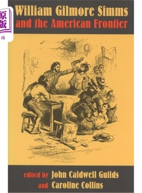 海外直订William Gilmore SIMMs and the American Frontier simm和美国边疆