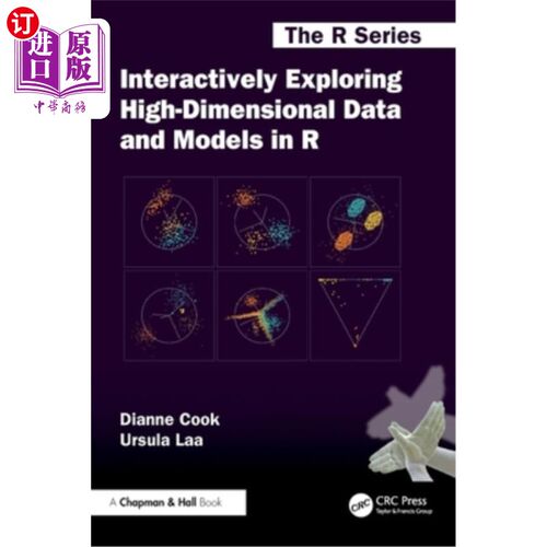海外直订Interactively Exploring High-Dimensional Data and Models in R 在R中交互式探索高维数据和模型