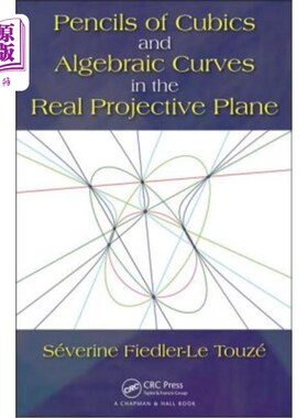 海外直订Pencils of Cubics and Algebraic Curves in the Real Projective Plane 实射影平面上的三次曲线和代数曲线的铅笔