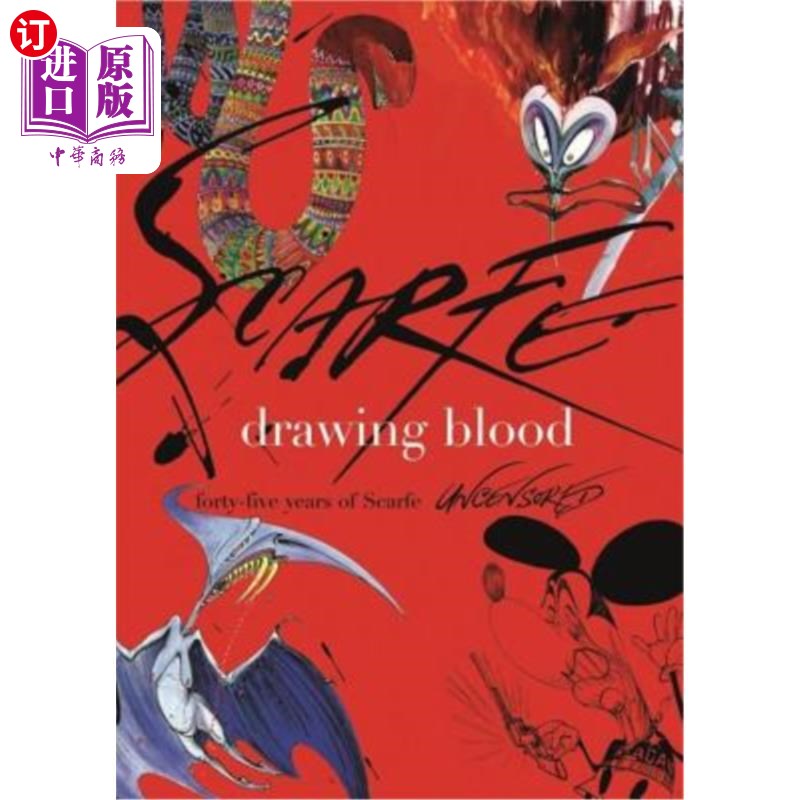 海外直订Drawing Blood: Forty Five Years of Scarfe 抽血：45年的伤疤 书籍/杂志/报纸 艺术类原版书 原图主图