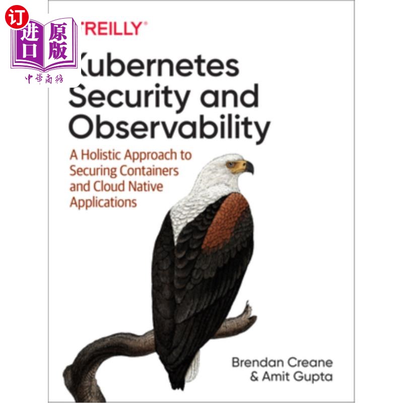 海外直订Kubernetes Security and Observability: A Holistic Approach to Securing Container Kubernetes