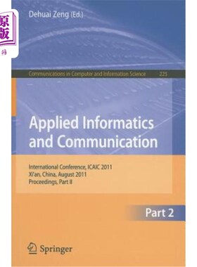 海外直订Applied Informatics and Communication, Part 2: International Conference, ICAIC 2 应用信息学与通信，第2部分: