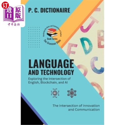 海外直订Language and Technology-Exploring the Intersection of English, Blockchain, and A 语言与技术——探索英语、区