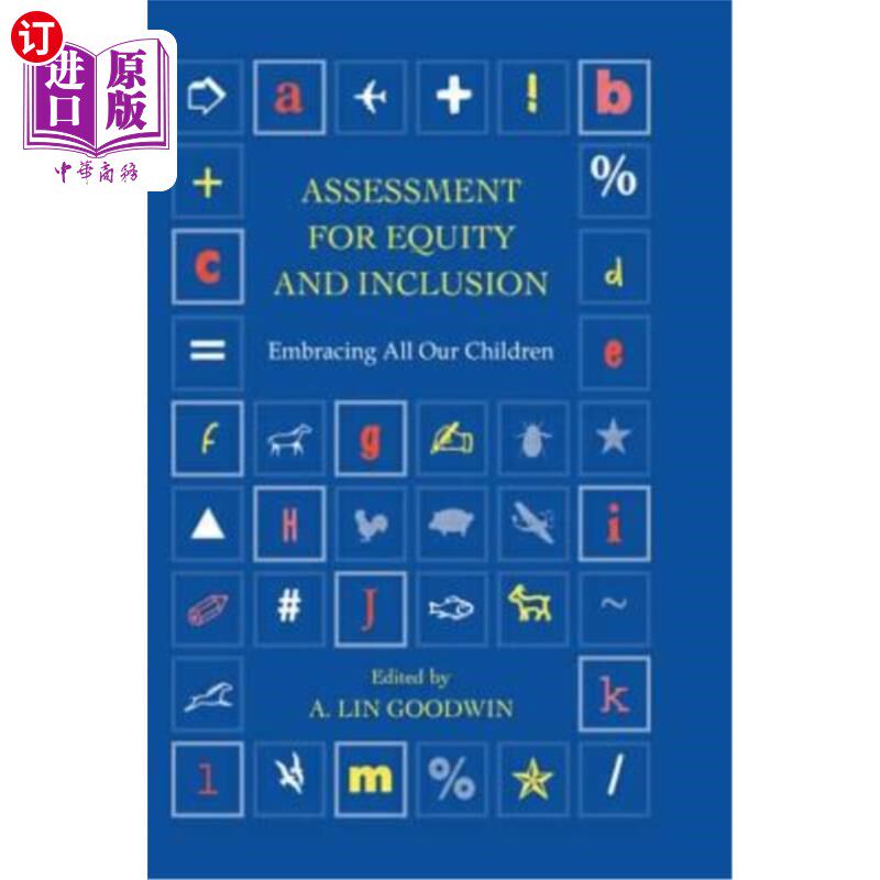 海外直订Assessment for Equity and Inclusion: Embracing All Our Children 公平和包容的评估:拥抱我们所有的孩子