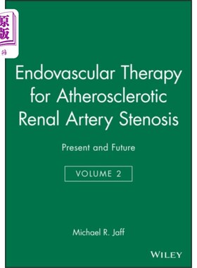 海外直订医药图书Endovascular Therapy for Atherosclerotic Renal A... 动脉粥样硬化性肾动脉狭窄的血管内治疗:现在和未来