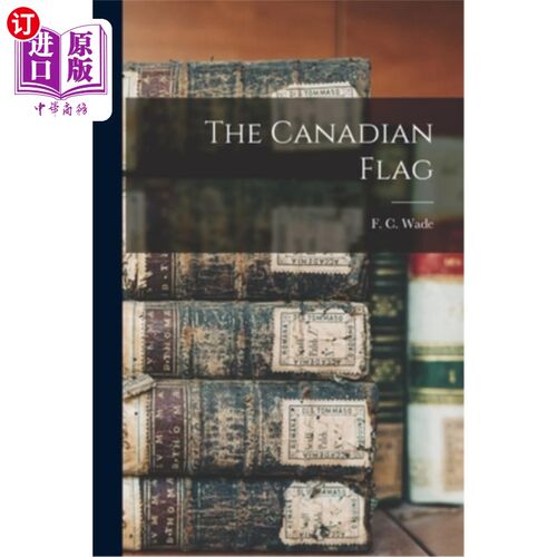 海外直订The Canadian Flag 加拿大的国旗