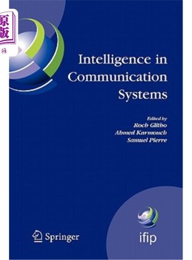 海外直订Intelligence in Communication Systems: Ifip International Conference on Intellig 通信系统中的智能:Ifip通信