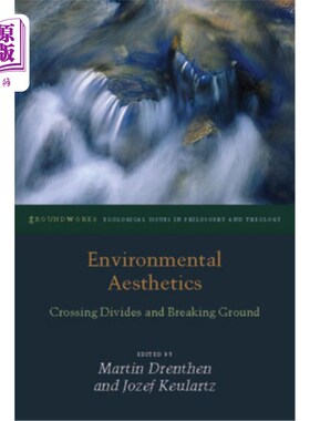 海外直订Environmental Aesthetics: Crossing Divides and Breaking Ground 环境美学:跨越鸿沟与突破
