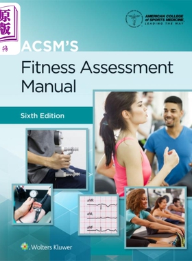 ACSM 体能评估手册 第6版 英文原版 ACSM s Fitness Assessment Manual American College of Sports Medicine 医学【中商原?
