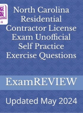 海外直订North Carolina Residential Contractor License Exam Unofficial Self Practice Exer 北卡罗莱纳住宅承包商执照考