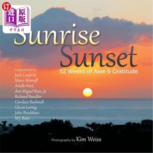 海外直订Sunrise Sunset: 52 Weeks of Awe and Gratitude 日出日落:52周的敬畏和感激